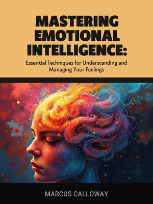 cover image of Mastering Emotional Intelligence